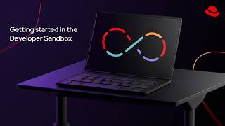 Getting started in the Developer Sandbox