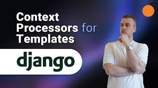 Django Context Processors - Global Context for Django Templates!