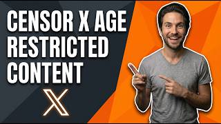 How To Censor X Age Restricted Content On X.Com / Twitter (Easy Privacy Guide)