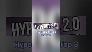 Top 3 features of HyperOS 2.0 are revealed 🔥 #shorts