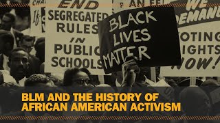 BLM and the history of African American activism