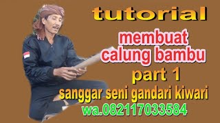 tutorial membuat alat musik calung part 1@manguyanofficial7016