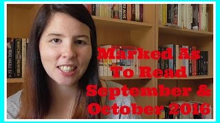Marked As To Read | September & October 2016