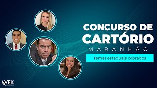 Concurso de Cartório Maranhão- temas estaduais cobrados