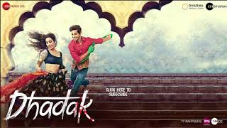 Dhadak - Title Track Full Video Song Lyrics | Dharak | Ishaan & Janhvi | Lyrical Video full song