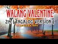 WALANG VALENTINES 🎧😍 214 Tagalog version (parody)