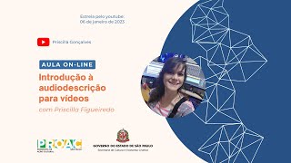 Introdução à Audiodescrição para Vídeos