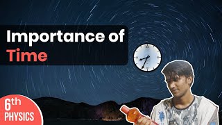 Importance of Time | Class 6 | Physics | Chitti Classes