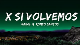KAROL G, Romeo Santos - X SI VOLVEMOS  | Elton John
