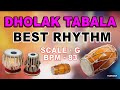 DHOLAK TABALA BEST RHYTHM | SCALE-G | BPM 83 | Instrumental Music