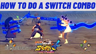 How To Do A Switch Combo | Naruto Storm 4