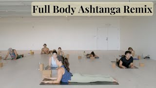 Full Body Ashtanga Yoga Remix - 75 minutes