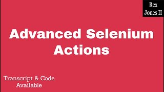 ✔ How To Use Advanced Actions Class In Selenium: ALL You Need To Know | (Video 147)