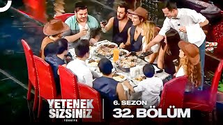 Yetenek Sizsiniz Türkiye 6. Sezon 32. Bölüm