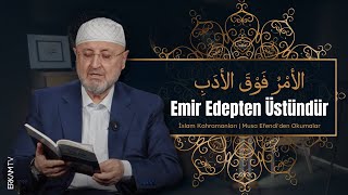 İslam Kahramanları 3 | Emir Edebten Üstündür