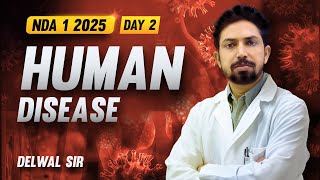 Human Disease Day 2 | Yodha Batch | NDA 1 2025 | Delwal Sir