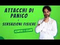 Attacchi di panico e sensazioni fisiche: rompere il legame