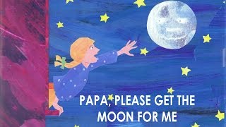 Papa, Please Get The Moon For Me (The Very Hungry Caterpillar and Other Stories)