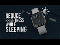 How to Reduce Brightness in Apple Watch while Sleeping (tutorial)