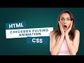 Pulse Effect Checkbox Animation using HTML & CSS