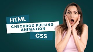 Pulse Effect Checkbox Animation using HTML & CSS