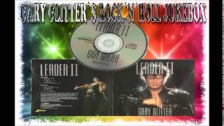 Gary Glitter - Leader II : Entire Album