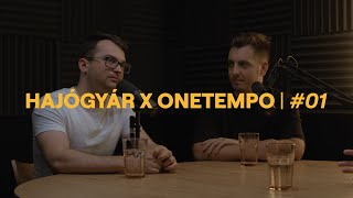 Miért nincsenek magyar világsztárok? | HAJÓGYÁR x ONETEMPO