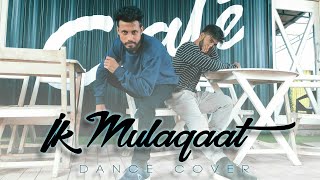 Ik mulaqaat (unplugged)| Dance choreography| Ayushmann khurrana-Dream Girl |Timelapse |hip-hop dance