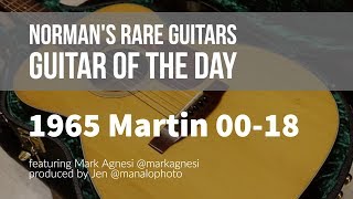 Norman's Rare Guitars - Guitar of the Day: 1965 Martin 00-18