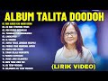 Lagu Rohani Talita Doodoh Full Album (Lirik Video) || Lagu Rohani Kristen Terbaru 2024 Terpopuler