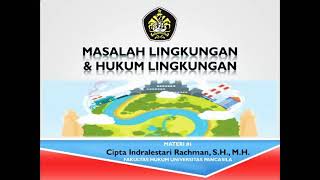 Lingkungan Hidup dan Hukum Lingkungan