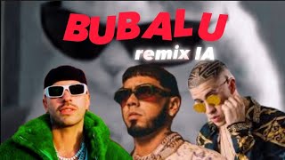 BUBALU - (remix IA) Feid, Anuel AA, Bad Bunny, Rema