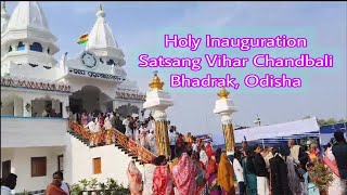 Satsang Vihar Chandbali Bhadrak district Odisha inaugurated by Sree Sree Acharyadev on Odisha Tour