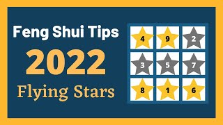 ⭐2022 Flying Star Feng Shui Tips