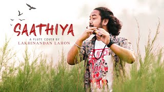 Saathiya Flute Version | Badmas Dil Flute | Singham | Lakhinandan Lahon | Anupam BG