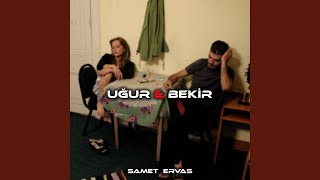 Bekir Abi \u0026 Uğur Abla