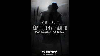 KHALID BIN AL- WALEED❤RA | 🗡Sword of ALLAH SWT | Warrior of Islam🇸🇦 | 30sec status | AM DISCOVERY