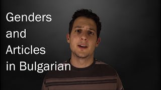 Genders and Articles in Bulgarian