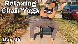 (Day 25) 10 Min Chair Yoga Stretches for Beginners & Seniors (Desk Yoga) 30 Days of Yoga