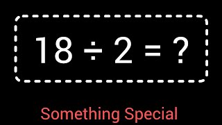 18 Divided by 2 ||18÷2 ||How do you divide 18 by 2 step by step?||Long Division