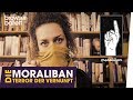 Die Moraliban - Terror der Vernunft | Browser Ballett