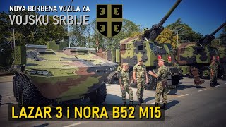 NOVA Borbena vozila LAZAR 3 i NORA B52 M15 za Vojsku Srbije