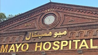 Mayo Hospital Lahore | History Details | Area | Lahore ka sab sy Bara Hospital