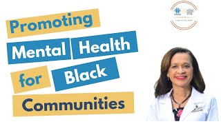 Ask the Expert: Promoting Mental Health for Black Communities