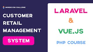 PHP Laravel \u0026 Vue Js Tutorial 2021 - Customer Retail Management App Like Monday.com