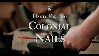 Hand Forging Colonial Nails