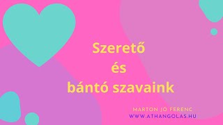 #Szerető és bántó szavaink