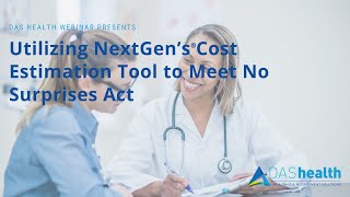 Utilizing NextGen’s Cost Estimation Tool to Meet No Surprises Act
