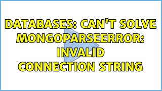 Databases: Can't solve MongoParseError: Invalid connection string