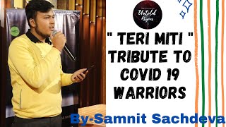 Teri Mitti - Tribute to Corona Warriors - covid 19 || kesari || By - Samnit Sachdeva | Untold Rhymes